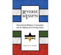 Timothy A. Byrnes Reverse Mission (Tascabile) Religion and Politics series