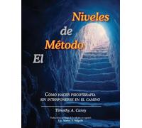 Timothy a Carey El Método de Niveles (Tascabile)