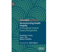 Timothy A. Carey Sara J. Tai Robert G Deconstructing Health (Copertina rigida)