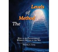 Timothy a Carey The Method of Levels (Tascabile)