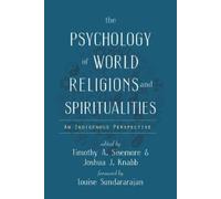 Timothy A. Sisemo The Psychology of World Religions and Spiritualiti (Tascabile)
