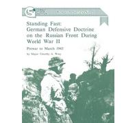 Timothy A. Wray Combat Studies Institute Standing Fast (Tascabile)