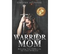 Timothy Atunnise Warrior Mom (Tascabile) Warrior Mom