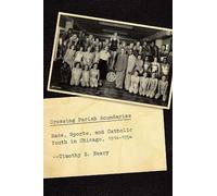 Timothy B. Neary Crossing Parish Boundaries (Copertina rigida)