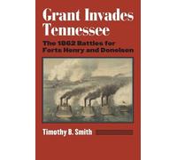 Timothy B. Smith Grant Invades Tennessee (Tascabile)