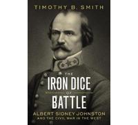 Timothy B. Smith The Iron Dice of Battle (Copertina rigida)