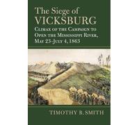 Timothy B. Smith The Siege of Vicksburg (Copertina rigida)