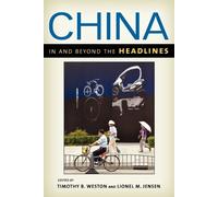 Timothy B. Weston China in and beyond the Headlines (Tascabile)