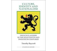 Timothy Baycroft Culture, Identity and Nationalism (Tascabile)