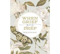 Timothy Beals When Grief Goes Deep (Tascabile)