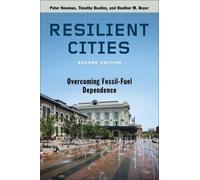 Timothy Beatley Heather M Boyer Peter Newman Resilient Cities (Tascabile)