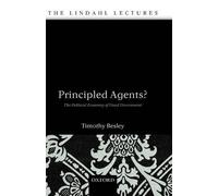 Timothy Besley Principled Agents? (Copertina rigida) Lindahl Lectures