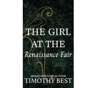 Timothy Best The Girl at the Renaissance Fair (Copertina rigida)