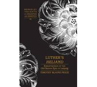 Timothy Blaine Price Luther’s «Heliand» (Copertina rigida)