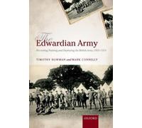 Timothy Bowman Mark Connelly The Edwardian Army (Copertina rigida)