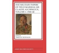 Timothy Bowman The Military Papers of Field Marshal Sir Claud (Copertina rigida)