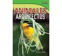 Timothy Bradley Timothy J. Bradley Animales arquitectos (Tascabile)