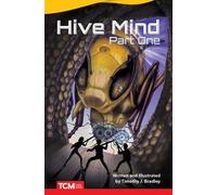 Timothy Bradley Timothy J. Bradley Hive Mind: Part One (Tascabile) Literary Text
