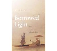 Timothy Brennan Borrowed Light (Copertina rigida)
