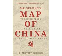 Timothy Brook Mr Selden's Map of China (Tascabile)