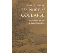 Timothy Brook The Price of Collapse (Tascabile)