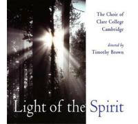 Timothy Brown Light of the Spirit (The Choir of Clare College Cambridge) (CD)