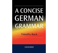 Timothy Buck A Concise German Grammar (Copertina rigida)