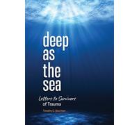 Timothy C Bourman Deep as the Sea (Tascabile)