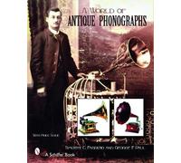 Timothy C Fabrizio A World of Antique Phonographs (Copertina rigida)