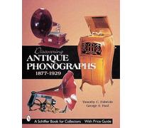 Timothy C. Fabrizio Discovering Antique Phonographs (Copertina rigida)