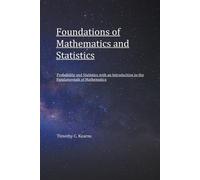 Timothy C Kearns Foundations of Mathematics and Statistics (Tascabile)