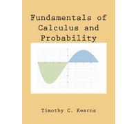 Timothy C Kearns Fundamentals of Calculus and Probability (Tascabile)