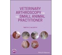 Timothy C. McCa Veterinary Arthroscopy for the Small Animal P (Copertina rigida)