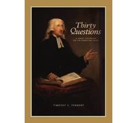 Timothy C Tennent Thirty Questions (Tascabile)