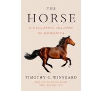 Timothy C. Winegard The Horse (Copertina rigida)