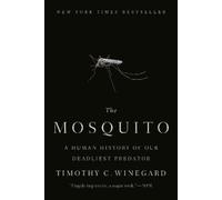 Timothy C. Winegard The Mosquito (Tascabile)