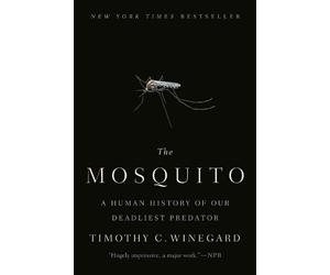 Timothy C. Winegard The Mosquito (Tascabile)