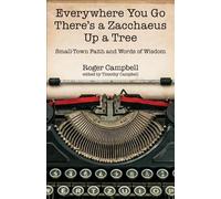 Timothy Campbel Everywhere You Go There′s a Zacchaeus Up a Tree - Sm (Tascabile)