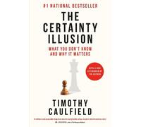 Timothy Caulfield The Certainty Illusion (Tascabile)