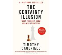 Timothy Caulfield The Certainty Illusion (Tascabile)