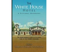 Timothy Charles Pilkington The White House Hotel (Tascabile)