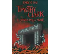 Timothy Clark - Il Sidaka della Morte