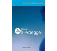 Timothy Clark Martin Heidegger (Tascabile) Routledge Critical Thinkers