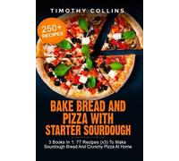 Timothy Collins Bake Bread And Pizza With Starter Sourdough (Tascabile)