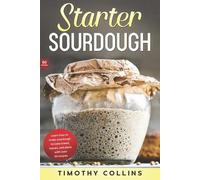 Timothy Collins Starter Sourdough (Tascabile) Homemade Bread
