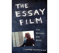 Timothy Corrigan The Essay Film (Tascabile)
