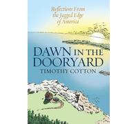 Timothy Cotton Dawn in the Dooryard (Copertina rigida)