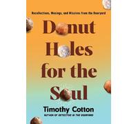 Timothy Cotton Donut Holes for the Soul (Copertina rigida)