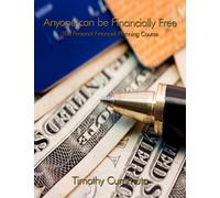 Timothy Cummuta Anyone Can be Financially Free (Tascabile)
