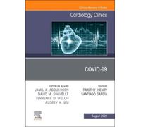 Timothy D. Henry Covid-19, An Issue of Cardiology Clinics (Copertina rigida)